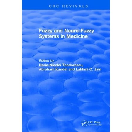 CRC Press Revivals Fuzzy and Neuro-Fuzzy Systems in Medicine (Hardcover)