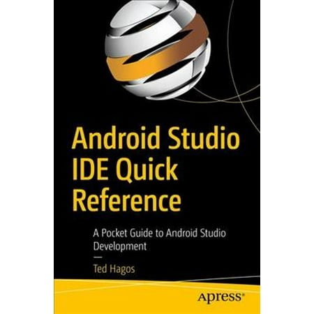 Android Studio Ide Quick Reference : A Pocket Guide to Android Studio (Best Android Ide 2019)