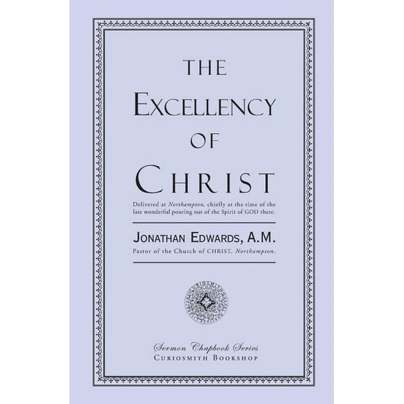 The Excellency of Christ