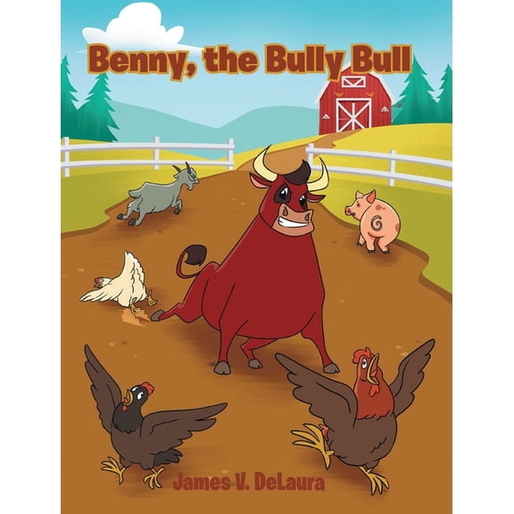 Benny, the Bully Bull, (Hardcover)