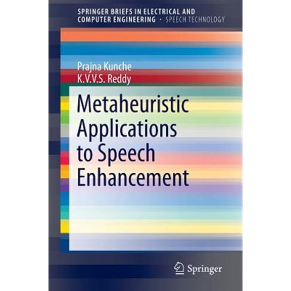 Pre-Owned Springerbriefs in Speech Technology: Metaheuristic Applications to Speech Enhancement (Paperback)