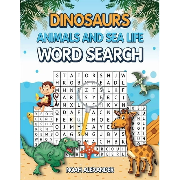 Dinosaurs Animals and Sea Life Word Search, (Paperback)