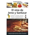 thumbnail image 1 of El Vino de Jerez y Sanlúcar Almuzara 9788417044879, 1 of 2