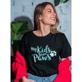thumbnail image 2 of My Kids Have Paws Graphic Quote Women T-Shirt, Female Large, 2 of 4