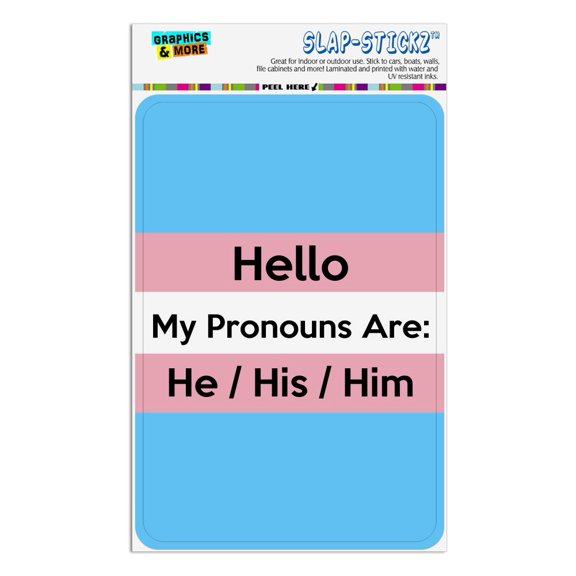 My Pronouns Are He His Him Gender Identity Home Business Office Sign