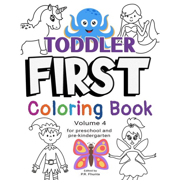 Download Toddler First Coloring Book Toddler First Coloring Book Volume 4 For Preschool And Pre Kindergarten Paperback Walmart Com Walmart Com