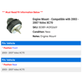 thumbnail image 2 of Engine Mount - Compatible with 2003 - 2007 Volvo XC70 2004 2005 2006, 2 of 2