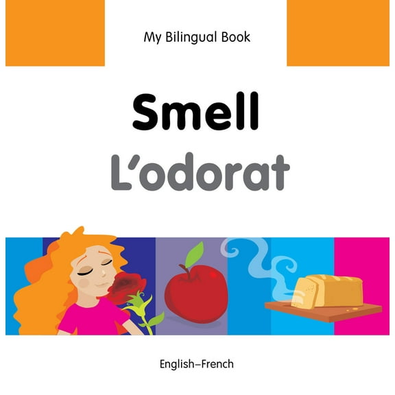 My Bilingual Book: My Bilingual Book–Smell (English–French) (Hardcover)