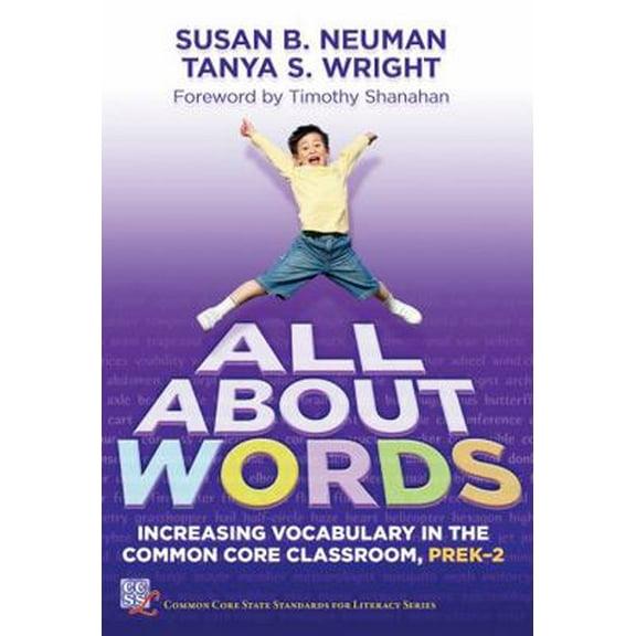 Pre-Owned All about Words: Increasing Vocabulary in the Common Core Classroom, PreK-2 (Paperback) 0807754447 9780807754443