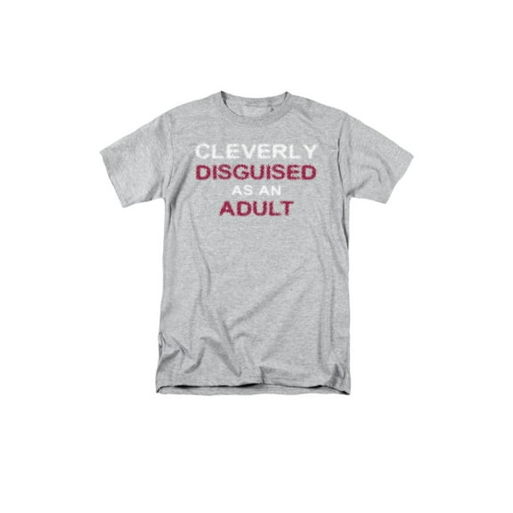 Cleverly Disguised As An Adult Humorous Funny Saying Adult T-Shirt