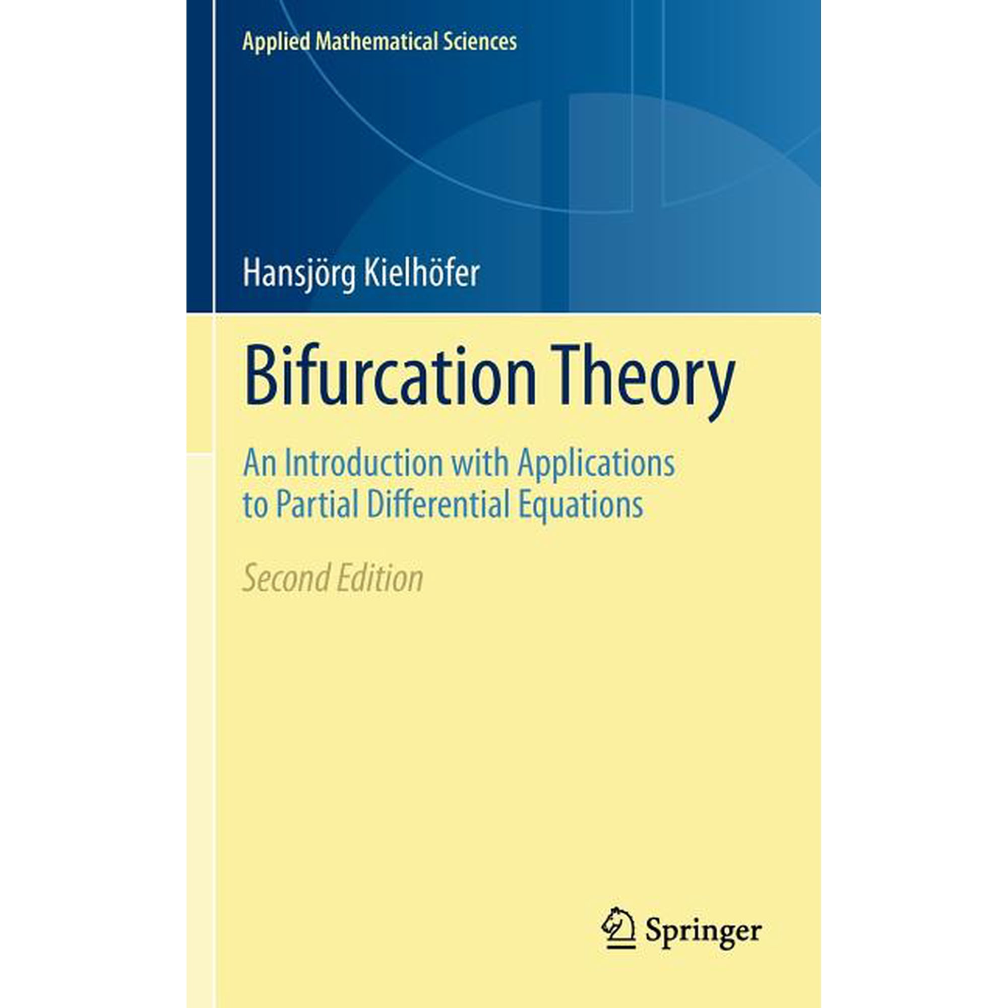 Applied Mathematical Sciences Bifurcation Theory: An Introduction with Applications to Partial Differential Equations Book 156 (Hardcover)