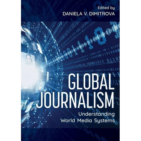 UPC: 9781538146859 | Global Journalism : Understanding World Media Systems (Edition 1) (Paperback)