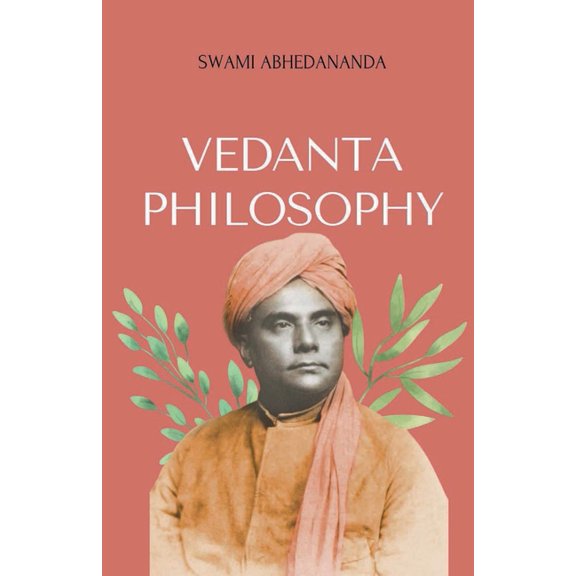 Vedanta Philosophy, (Paperback)