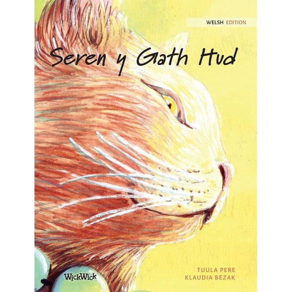 Seren y Gath Hud: Welsh Edition of The Healer Cat, (Hardcover)
