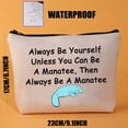 thumbnail image 4 of Manatee Gifts Manatee Lover Gifts Always Be Yourself Unless You Can Be A Manatee Cosmetic Bag Animal Lover Gift Manatee Tote Bag Carry Case Manatee Mom Gifts, 4 of 6