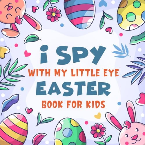 Pre-Owned I Spy With My Little Eye Easter Book For Kids Ages 2-5: A Fun Easter Basket Stuffers Coloring and Guessing Game Book For Toddlers and Kindergartners ... For Kids (I Spy Book Paperback