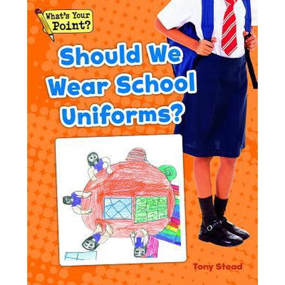 Pre-Owned Should We Wear School Uniforms? (Paperback) 1625218664 9781625218667