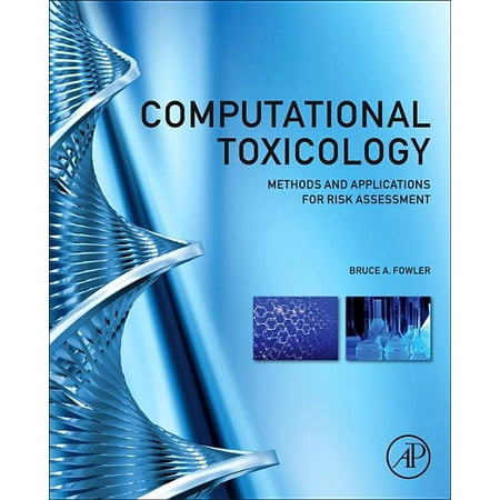 UPC: 9780123964618 | Computational Toxicology: Methods and Applications for Risk Assessment (Hardcover)