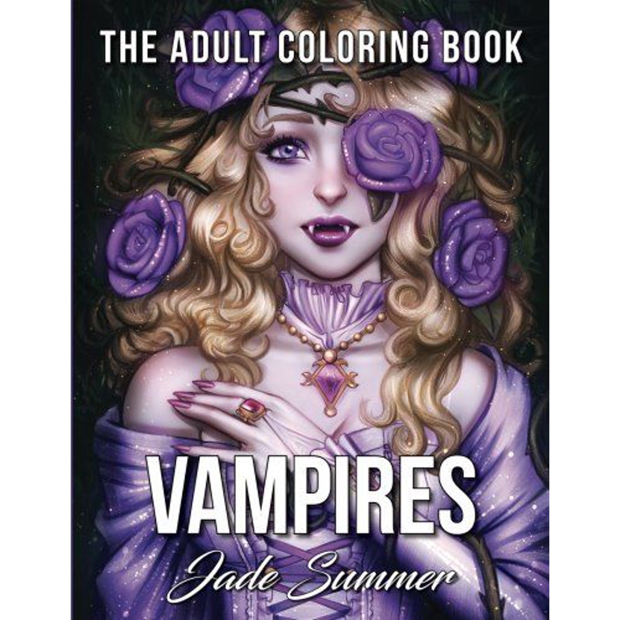 Download Vampires The Adult Coloring Book By Adult Books And Jade Summer 2017 Paperba Walmart Canada