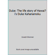 Duke: The life story of Hawai?i's Duke Kahanamoku, Used [Paperback]