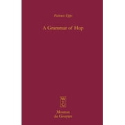 Mouton Grammar Library [Mgl] A Grammar of Hup, Book 43, (Hardcover)