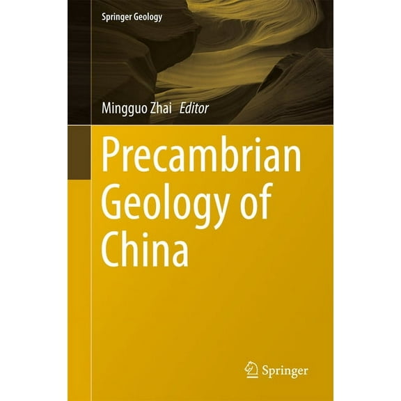 Springer Geology Precambrian Geology of China, (Hardcover)