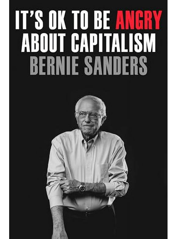 It's OK to Be Angry About Capitalism (Hardcover)