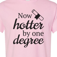 thumbnail image 4 of Inktastic Now Hotter by One Degree Graduation T-Shirt, 4 of 5