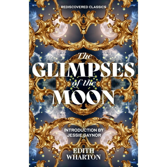 Rediscovered Classics The Glimpses of the Moon, (Paperback)