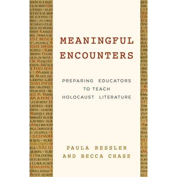 Meaningful Encounters: Preparing Educators to Teach Holocaust Literature, (Paperback)