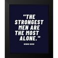thumbnail image 2 of ArtsyQuotes 15x18 Black Modern Framed Museum Art Print Titled - Henrik Ibsen Quote: Strongest Men, 2 of 5
