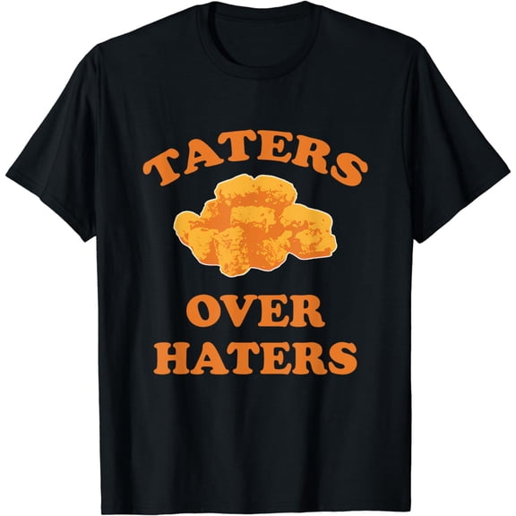 Taters Over Haters Apparel T-Shirt