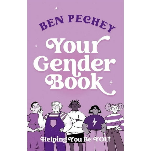 Your Gender Book: Helping You Be You!, (Paperback)