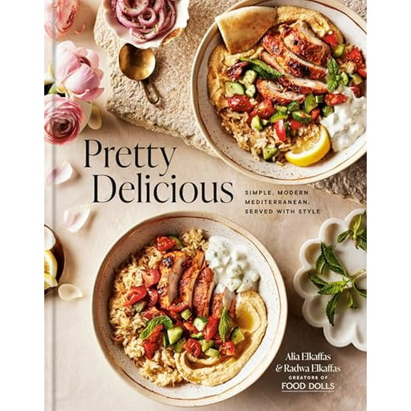 Pre-Owned Pretty Delicious: Simple, Modern Mediterranean, Served with Style: A Cookbook, 9780593796979, 0593796977, Hardcover,