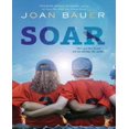 thumbnail image 1 of Bauer, Joan: Soar, 1 of 6