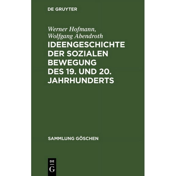 Sammlung Göschen Ideengeschichte der sozialen Bewegung des 19. und 20. Jahrhunderts, Book 1205, (Hardcover)