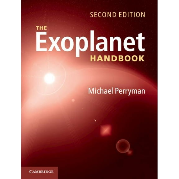 The Exoplanet Handbook, (Hardcover)