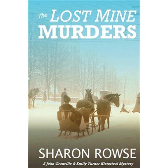 Pre-Owned John Granville & Emily Turner Historical Mysteries: The Lost Mine Murders (Other)