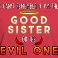 thumbnail image 3 of CafePress - Good Sister Or The Evil On Women's Classic T Shirt - Women's Traditional Fit Dark T-Shirt, 3 of 4