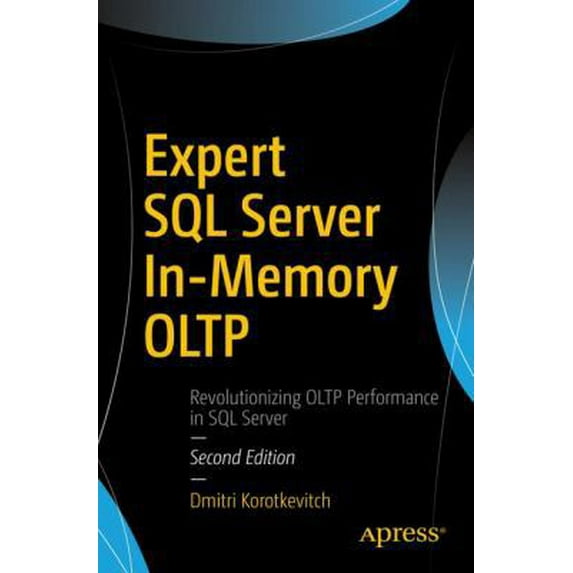 Pre-Owned Expert SQL Server In-Memory Oltp (Paperback) 1484227719 9781484227718