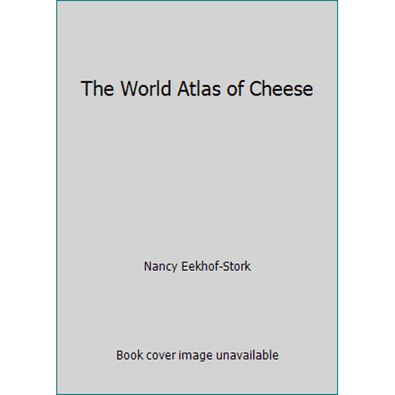 Pre-Owned The World Atlas of Cheese (Hardcover) 0846701332 9780846701330