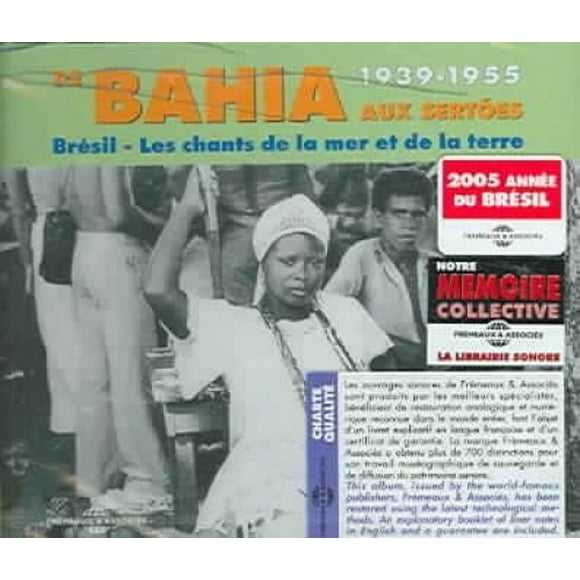 De la Bahia aux Sertoes, Brésil 1939-1955, Chants de la Mer et de la Terre