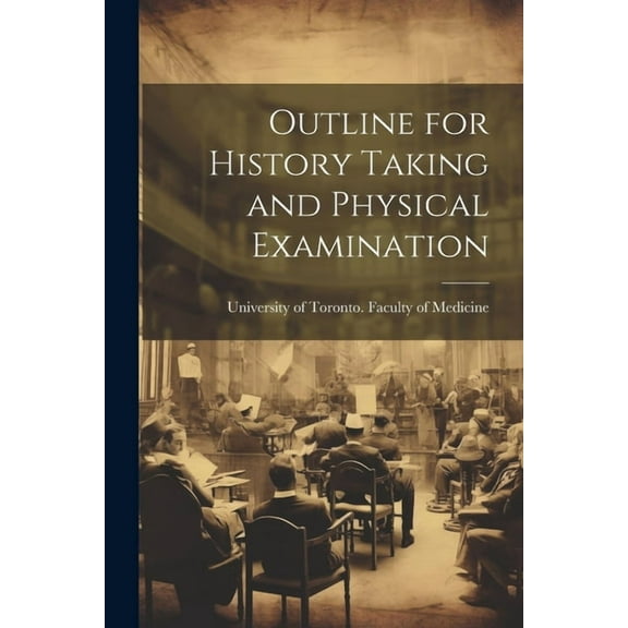 Outline for History Taking and Physical Examination (Paperback)