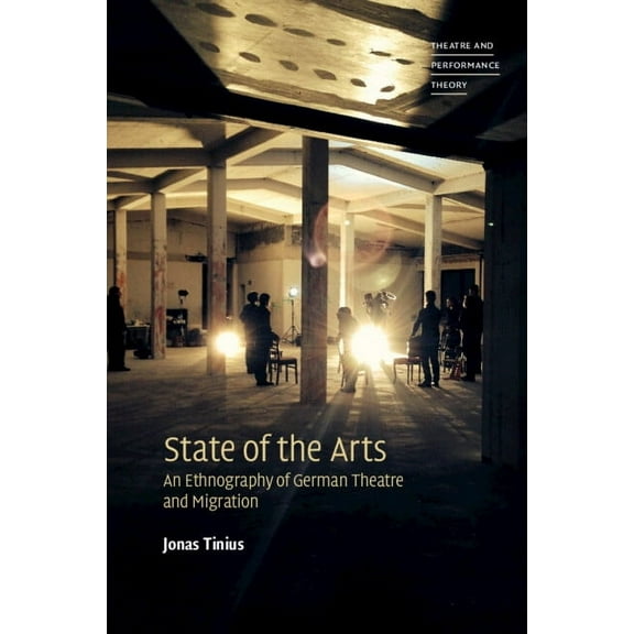 Theatre and Performance Theory State of the Arts, (Paperback)