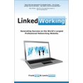 thumbnail image 1 of Pre-Owned LinkedWorking: Generating Success on LinkedIn … the World’s Largest Professional Networking Website (Paperback) 098233320X 9780982333204, 1 of 1