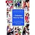 thumbnail image 3 of Diabetes--How to Help: Your Complete Guide to Caring for a Loved One with Diabetes, 3 of 3
