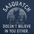 thumbnail image 2 of Sasquatch Doesnt Believe In You Either Unisex Hoodie Funny Bigfoot Believers Hooded Sweatshirt, 2 of 6