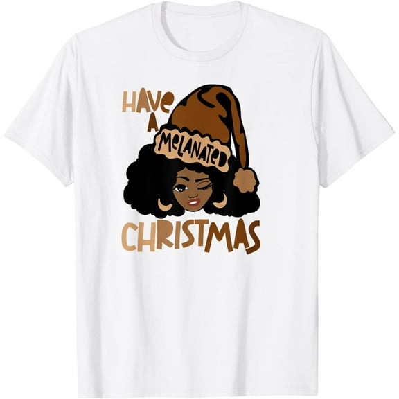 Have A Melanated Christmas Black Mrs. Claus Melanin Santa