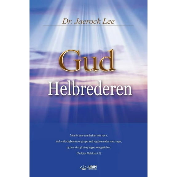 Gud Helbrederen: God the Healer (Norwegian), (Paperback)