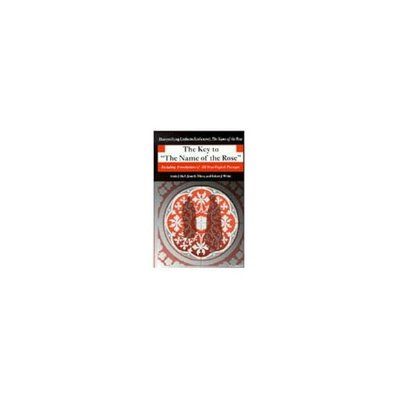 Pre-Owned The Key to the Name of the Rose: Including Translations of All Non-English Passages (Paperback) 0472086219 9780472086214